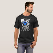 Best Dog Dad Ever Husband Vaderdag T-shirt (Voorkant volledig)
