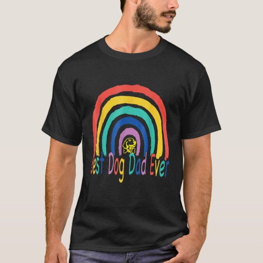 Best Dog Dad Ever Rainbow Daddy Papa Father s Day  T-shirt (Voorkant)