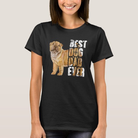 Best Dog Dad Ever Shar Pei Dog T-shirt (Voorkant)