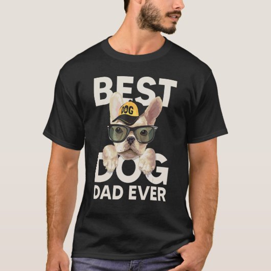 Best Dog Dad Ever T-shirt (Voorkant)