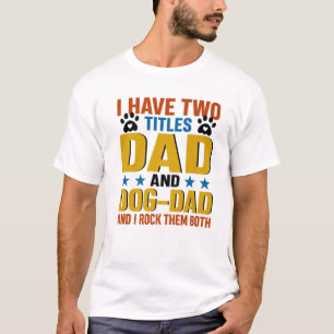 Best Dog Dad ever T-shirt Husband Vaderdag Gift