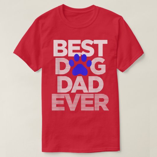 Best Dog Dad Ever Vaderdag T-shirt (Design voorkant)