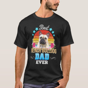 Best Dog Dad in French Bulldog Floral Retro Fath T-shirt