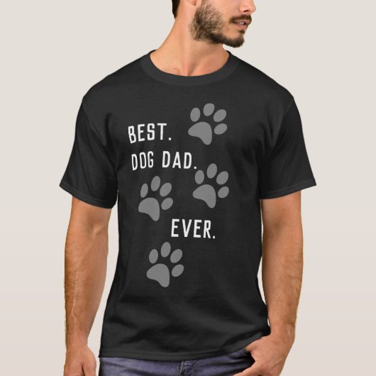 BEST. DOG DAD. Ooit. T-shirt (Voorkant)