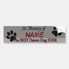 Best Dog Ever Pet Memorial Bumpersticker