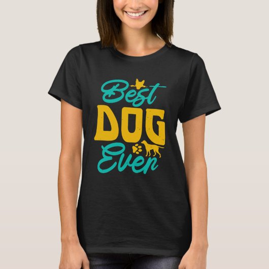 Best dog ever t-shirt (Voorkant)