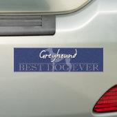 Best Dog Greyhound Bumpersticker (On Car)
