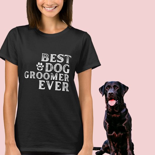 Best Dog Groomer in Word Art T-shirt
