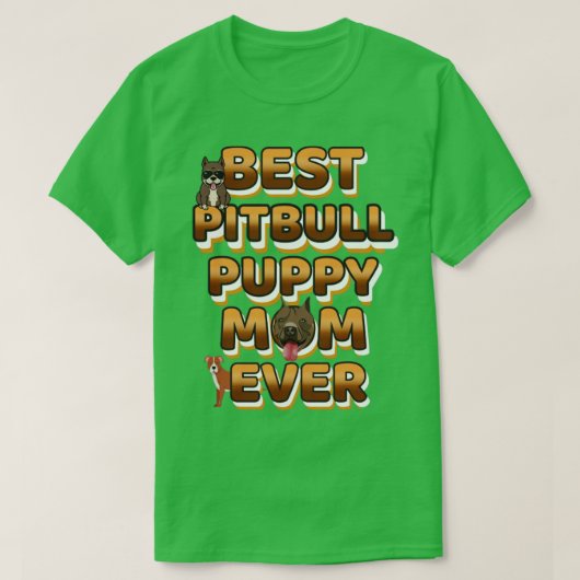 Best Dog Mam Ever Pitbull T-shirt (Design voorkant)