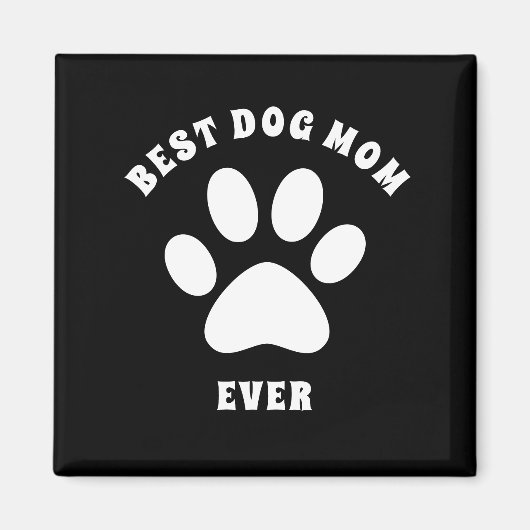 Best Dog Mam ooit aangepaste tekst op maat Magneet (Voorkant)