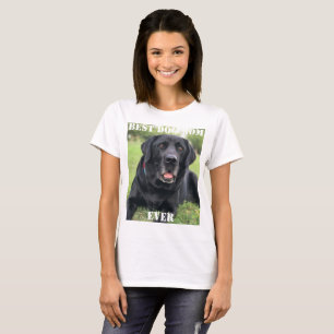 Best Dog Mam ooit Foto Creëer Uw Ewn Pet T-shirt