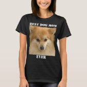 Best Dog Mam ooit Foto Fun Cute Puppy Pet T-Shirt (Voorkant)