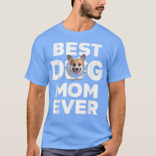 Best Dog Mam ooit Pembroke Welsh Corgi Lovers for  T-shirt