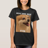 Best Dog Mam ooit Photo Fun Cute Puppy Pet T-shirt (Voorkant)