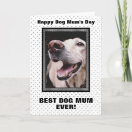 Best Dog Mum Ever Custom Photo Moederdag Kaart