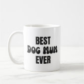 Best Dog Mum ooit Koffiemok (Links)