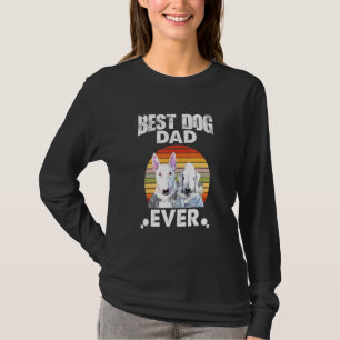 Best Dog Pa ever stare bull Terrier en Bedlingto T-shirt