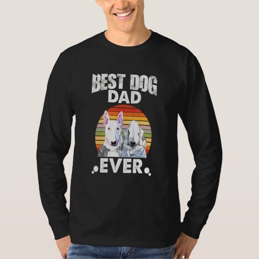 Best Dog Pa ever stare bull Terrier en Bedlingto T-shirt (Voorkant)