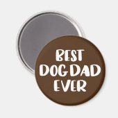 Best Dog Pap Ever Magneet (Voorkant / Achterkant)