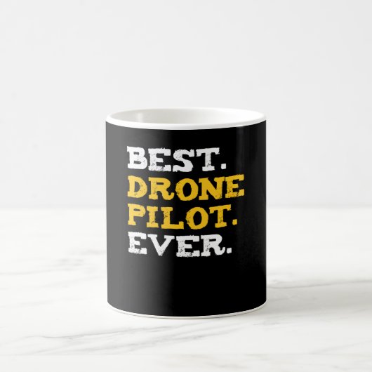 Best Drone Pilot Ever Funny Commercial Quadcopter Koffiemok (Center)