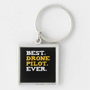 Best Drone Pilot Ever Funny Commercial Quadcopter Sleutelhanger