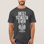 Best Dziadzia Ever Poolse grootvader T-shirt (Voorkant)