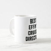 Best Effin' Cruise Director Koffiemok (Voorkant links)