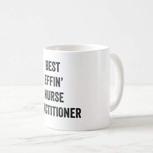 Best Effin' Nurse Practitioner Koffiemok (Voorkant rechts)