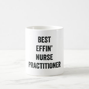Best Effin' Nurse Practitioner Koffiemok