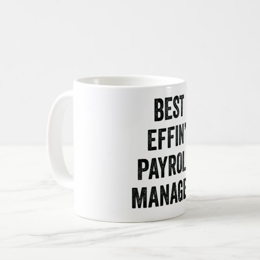 Best Effin' Payroll Manager Koffiemok (Voorkant links)