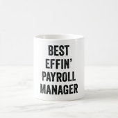 Best Effin' Payroll Manager Koffiemok (Center)