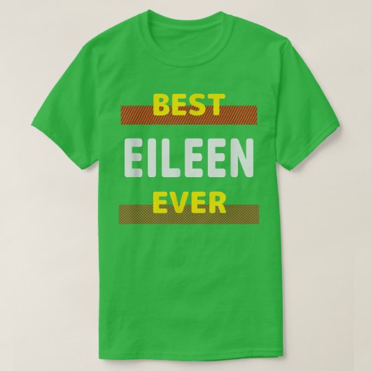 Best Eileen Ever Friends Name Buddy Nickname Perso T-shirt (Design voorkant)