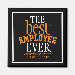 Best Employee Ever Appreciation Typography Black Magneet