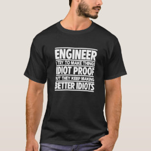 Best Engineer Ever Professional Engineering Career T-shirt