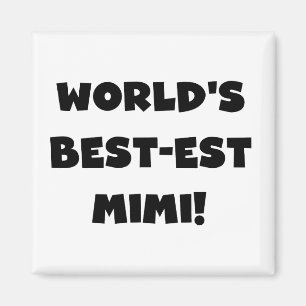 Best-est-Beste Mimi van de wereld de de Zwarte Magneet