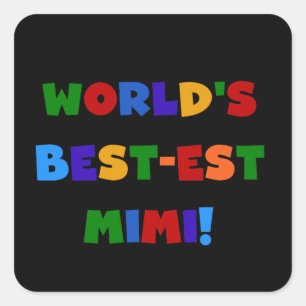 Best-est-Beste Mimi van de wereld de Heldere Vierkante Sticker