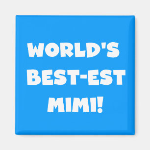 Best-est-Beste Mimi van de wereld de Witte Giften Magneet