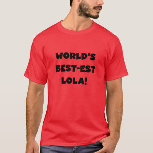 Best-est Lola Black and White Tshirts Gift ter wer