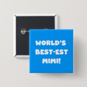 Best-est Mimi White Text T-shirts ter wereld Vierkante Button 5,1 Cm (Voorkant /achterkant)