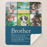 Best Ever Brother 6 Photo Collage Sherpa Deken<br><div class="desc">Personalise with your his 6 favourite foto's and personalized text for your special brother to create a single gift. A perfect way to show him how amazing he is every day. Designed by Thisisnotme©</div>