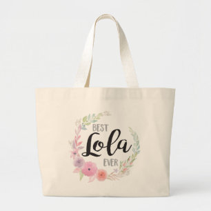 Best Ever Lola Grote Tote Bag