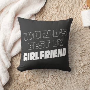Best Ex Vriendin ter wereld - Funny gezegde - Gift Kussen