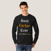 Best Farter Ever Oops I Meant Father Father's Day T-shirt (Voorkant volledig)