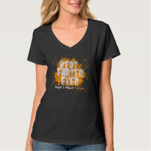 Best Farter Ever Oops I Meant Father Father's Day T-shirt