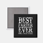 Best Farter Ever Oops Ik bedoel vader Fart Funny F Magneet (Voorkant / Achterkant)