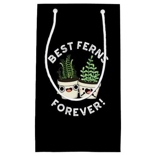 Best Ferns Forever Funny BFF Pun Dark BG Klein Cadeauzakje (Voorkant)