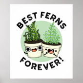Best Ferns Forever Funny BFF Pun Poster (Voorkant)