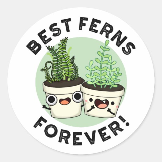 Best Ferns Forever Funny BFF Pun Ronde Sticker (Voorkant)