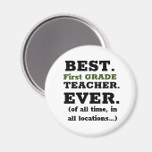 Best First Grade Teacher Ever Magnet (Voorkant / Achterkant)