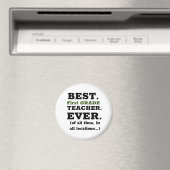 Best First Grade Teacher Ever Magnet (Insitu (Vaatwasser))